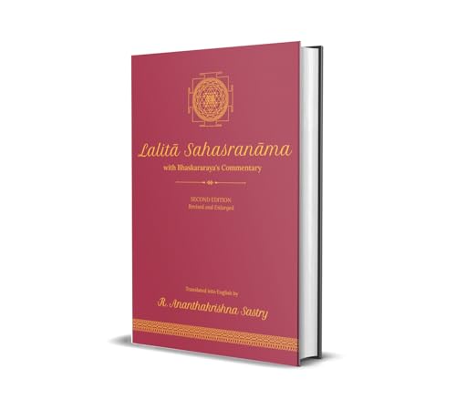 Image of Lalita Sahasranama with Bhaskararaya's Commentary | with a new introduction for the 21st Century | Second Edition | Revised and Enlarged | Lalitā ... Sastry | Lalitha Sahasranamam | Hardcover