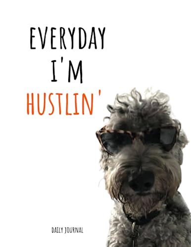 Everyday I'm Hustlin' Journal quotidien pour stimuler votre motivation