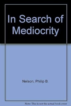 Paperback In Search of Mediocrity Book
