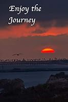 Enjoy The Journey Gratitude Journal (Grateful for Life) 1725957485 Book Cover