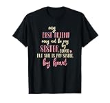 Best Friend Not By Blood But Buy Heart BFF Best Friend T-Shirt