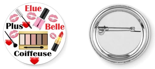 Générique - Badge broche pins élue plus belle coiffeuse maquillage coiffure 37mm handmade cadeau