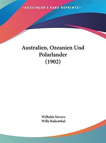 Australien, Ozeanien Und Polarlander (1902) (English and German Edition)