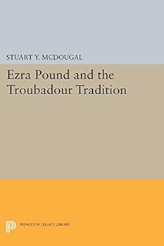 Paperback Ezra Pound and the Troubadour Tradition Book