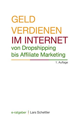 Geld verdienen im Internet von Dropshipping bis Affiliate Marketing