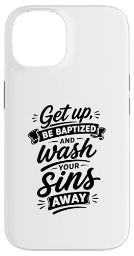 Get Up Be Baptied And Wash Sins Away Verse �X�}�z�P�[�X iPhone 14 �p