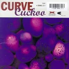 Cuckoo by Curve (1993-09-21)