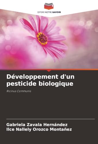Développement d'un pesticide biologique: Ricinus Communis
