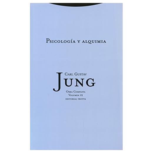 Psicología Y Alquimia- Volumen 12: Vol. 12 (OBRAS COMPLETAS DE C.G. JUNG)