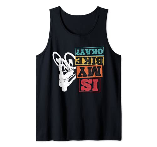 ¿Está bien mi bici? Aficionados a las bicis BMX Aficionados Camiseta sin Mangas