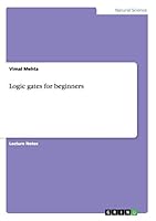 Logic gates for beginners 3668098069 Book Cover