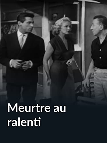 Meurtre au ralenti