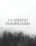 Cuaderno Inmobiliario: Mantenga un seguimiento detallado: Información y Preferencias de sus Clientes, Propiedades seleccionadas, Horario diario especial para agentes inmobiliarios