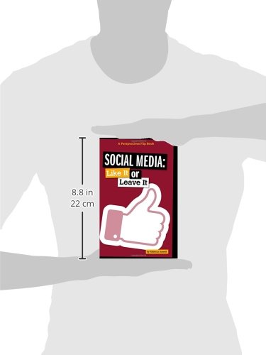 Social Media: Like It Or Leave It (Perspectives Flip Books: Issues) #TOP1