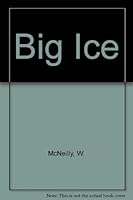 Big Ice 0708819125 Book Cover