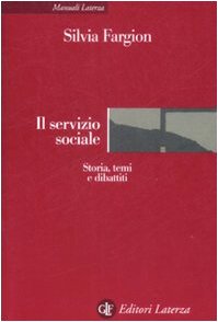 Vedi scheda su Amazon Il servizio sociale. Storia, temi e dibattiti