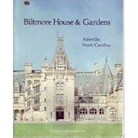 Biltmore House & Gardens, Ashville, NC B000CBKYL2 Book Cover