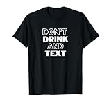 Don't drink and text funny drinking signs