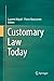 Customary Law Today