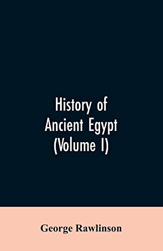 History of Ancient Egypt (Volume I)