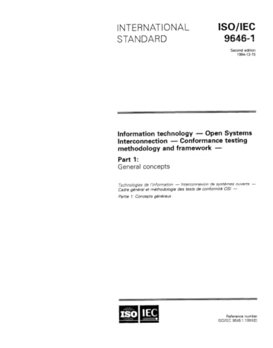 ISO/IEC 9646-1:1994, Information technology - Open Systems Interconnection - Conformance testing methodology and framework - Part 1: General concepts