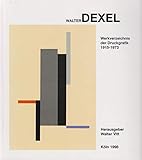 walter dexel  Walter Dexel: Werkverzeichnis der Druckgrafik 1915-1973