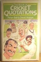 The Book of Cricket Quotations 009166151X Book Cover