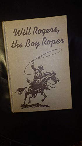 Will Rogers, Boy Roper B0000D5ITC Book Cover