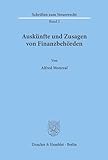 Auskünfte und Zusagen von Finanzbehörden. (Schriften zum Steuerrecht, Band 2)