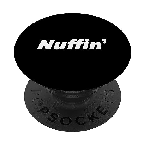 Nuffin Nothing No Comment Funny Humor Minimalist Men Women PopSockets Swappable PopGrip, Black