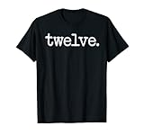 12 Years Old 'twelve.' - 12th Birthday Gift T-Shirt