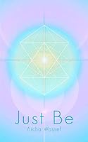 Just Be 1725715333 Book Cover