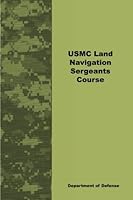 USMC Land Navigation Sergeants Course 1601702892 Book Cover