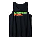 No Consent No Sex Funny Social Awareness Saying