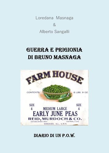 Guerra e prigionia di Bruno Masnaga. Diario di un P.O.W.