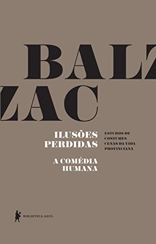 Ilusões perdidas - A Comédia Humana