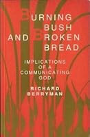 Burning Bush and Broken Bread: Implications of a Communicating God 0819214094 Book Cover
