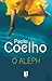 O Aleph (Portuguese Edition) - Paulo Coelho