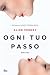 Ogni Tuo Passo - 3