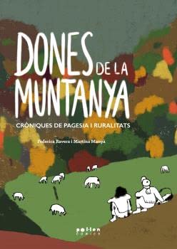 Dones de la muntanya: Cròniques de pagesia i ruralitats: 15 (Comics)