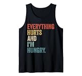 Workout Women Gym Men Everything Hurts and Im Hungry Tank Top