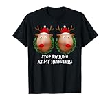 Stop staring at my Reindeers Boobs Ugly Gag Xmas Sweater T-Shirt