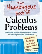 Humongous Book of Calculus Problems