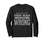 Sarcasm Cool Text This Man Did Nothing Wrong Shirt