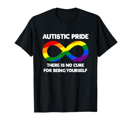 Autistic Pride - Autism Awareness - Rainbow Infinity Symbol T-Shirt