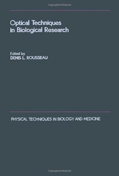 Hardcover Optical Techniques in Biological Research (Physical Techniques in Biology and Medicine Series) Book
