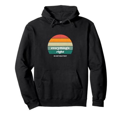 Retro Phish Everything’s Right (so just hold tight) Pullover Hoodie