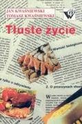 Tluste zycie (Polish Edition)