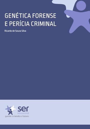 Genética Forense e Perícia Criminal