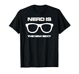 Nerd is the New Sexy-Popular Nerd T-Shirts T-Shirt